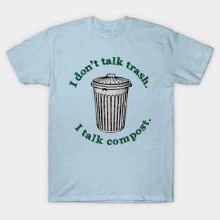 Talk Compost T-Shirt